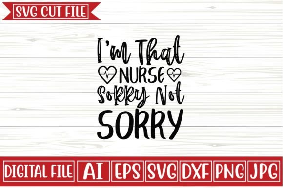 I'm That Nurse SVG Design Graphics Crafts