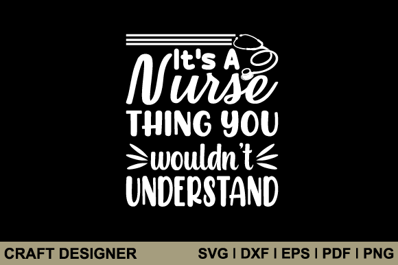 It's a Nurse Thing You Wouldn't SVG File