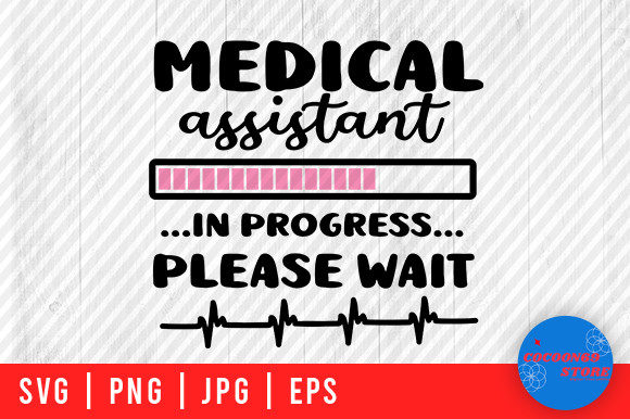 Medical Assistant in Progress Please Svg