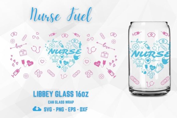 Nurse Fuel 16oz Libbey Glass Wrap SVG