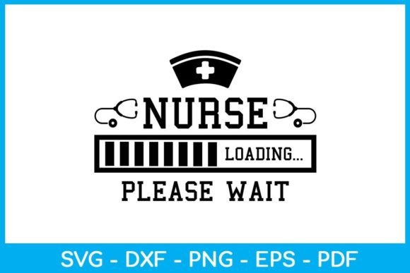 Nurse Loading Please Wait SVG T-Shirt