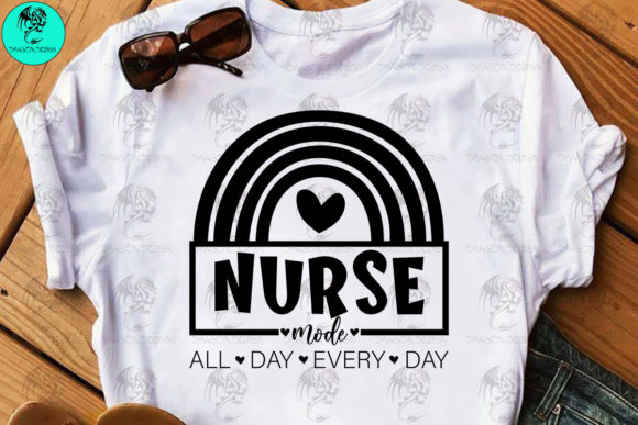 Nurse Mode All Day Every Day Svg Graphics