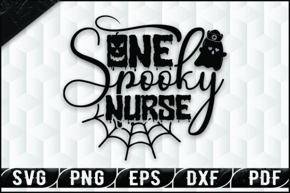 One Spooky Nurse-Halloween T-shirt Svg