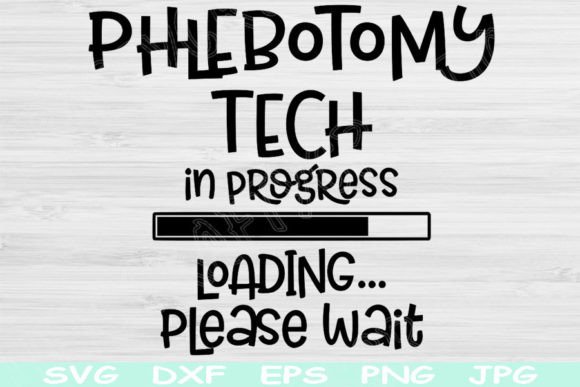 Phlebotomy Tech Svg in Progress Loading
