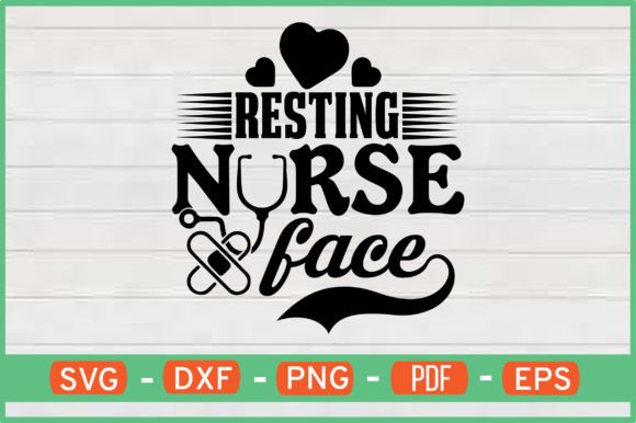 Resting Nurse Face T-Shirt Design SVG