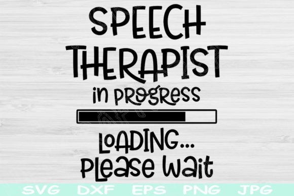 Speech Therapist Svg in Progress Loading: Graphics and Crafts