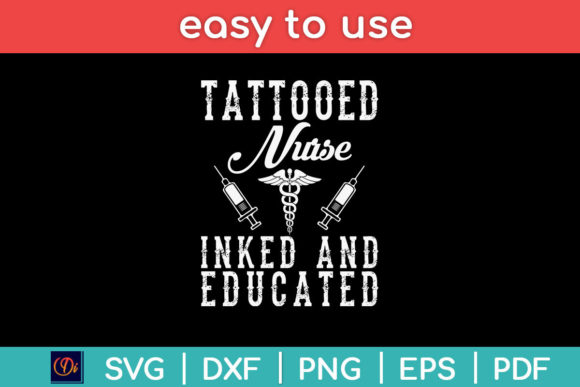 Tattooed Nurse Inked and Educated Svg